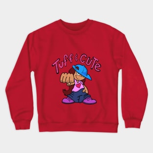 Tough and Cute Girl Crewneck Sweatshirt